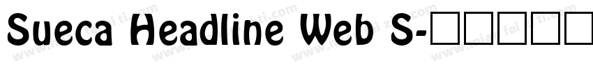 Sueca Headline Web S字体转换
